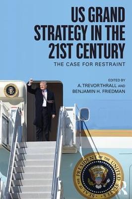 US Grand Strategy in the 21st Century: The Case For Restraint - cover