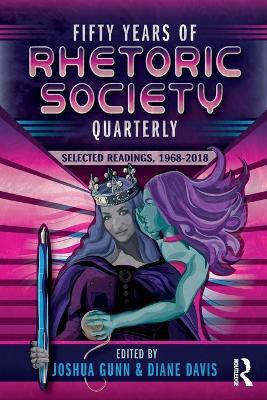 Fifty Years of Rhetoric Society Quarterly: Selected Readings, 1968-2018 - cover