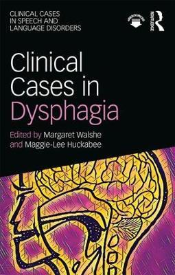 Clinical Cases in Dysphagia - cover
