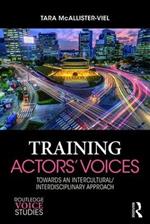 Training Actors' Voices: Towards an Intercultural/Interdisciplinary Approach