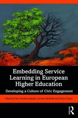 Embedding Service Learning in European Higher Education: Developing a Culture of Civic Engagement - cover
