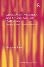 Consumer Protection and Online Auction Platforms: Towards a Safer Legal Framework