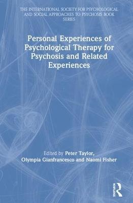 Personal Experiences of Psychological Therapy for Psychosis and Related Experiences - cover