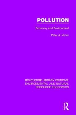 Pollution: Economy and Environment - Peter A. Victor - cover