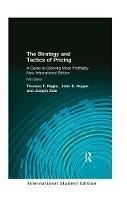 The Strategy and Tactics of Pricing: International Student Edition - Thomas Nagle,John Hogan,Joseph Zale - cover