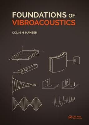 Foundations of Vibroacoustics - Colin Hansen - cover