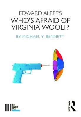 Edward Albee's Who's Afraid of Virginia Woolf? - Michael Y. Bennett - cover