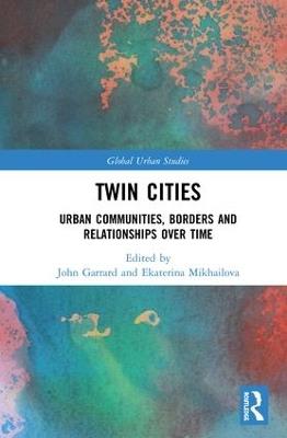 Twin Cities: Urban Communities, Borders and Relationships over Time - cover