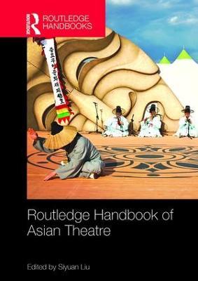 Routledge Handbook of Asian Theatre - cover