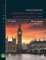 Unlocking Constitutional and Administrative Law: Constitutional and Administrative Law