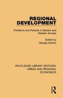 Regional Development: Problems and Policies in Eastern and Western Europe - cover