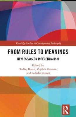 From Rules to Meanings: New Essays on Inferentialism - cover