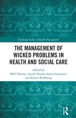 The Management of Wicked Problems in Health and Social Care - cover
