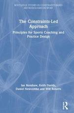 The Constraints-Led Approach: Principles for Sports Coaching and Practice Design