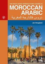 The Routledge Introductory Course in Moroccan Arabic: An Introductory Course