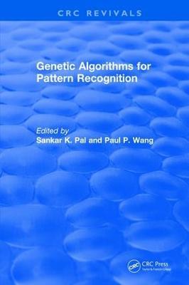 Genetic Algorithms for Pattern Recognition - Sankar K. Pal,Paul P. Wang - cover