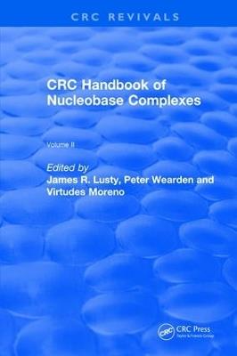 Handbook of Nucleobase Complexes - James R. Lusty,P. Wearden,V. Moreno - cover