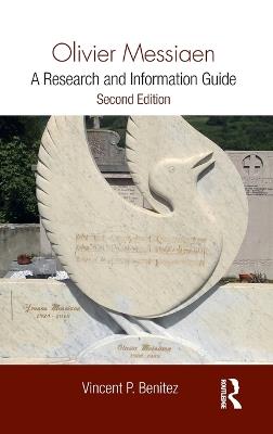 Olivier Messiaen: A Research and Information Guide - Vincent Benitez - cover
