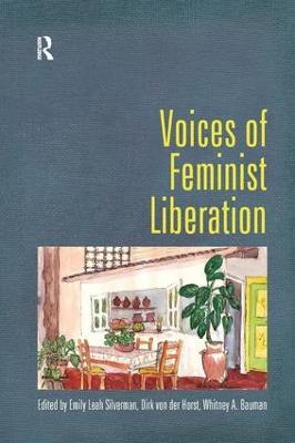 Voices of Feminist Liberation - Emily Leah Silverman,Dirk von der Horst,Whitney Bauman - cover