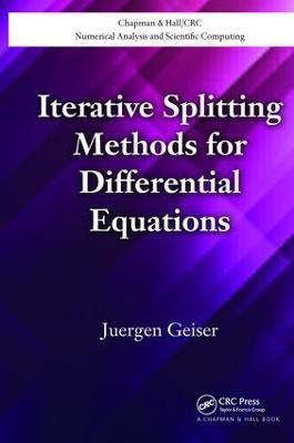 Iterative Splitting Methods for Differential Equations - Juergen Geiser - cover