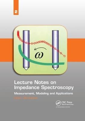 Lecture Notes on Impedance Spectroscopy: Measurement, Modeling and Applications, Volume 2 - cover