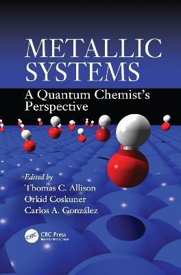 Metallic Systems: A Quantum Chemist's Perspective - cover
