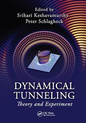Dynamical Tunneling: Theory and Experiment - cover