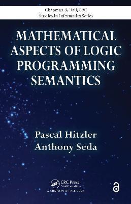 Mathematical Aspects of Logic Programming Semantics - Pascal Hitzler,Anthony Seda - cover