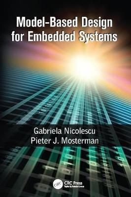 Model-Based Design for Embedded Systems - Gabriela Nicolescu,Pieter J. Mosterman - cover