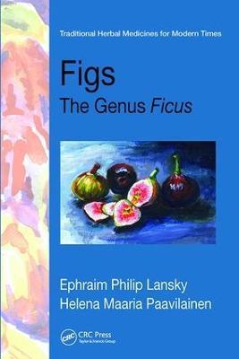 Figs: The Genus Ficus - Ephraim Philip Lansky,Helena Maaria Paavilainen - cover