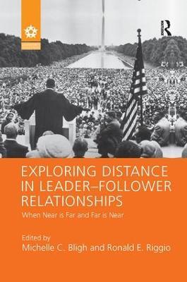 Exploring Distance in Leader-Follower Relationships: When Near is Far and Far is Near - cover