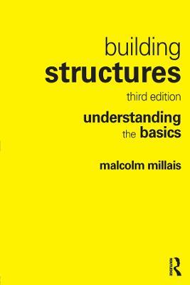 Building Structures: understanding the basics - Malcolm Millais - cover