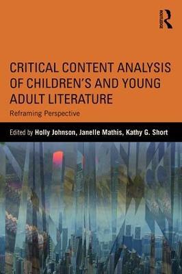 Critical Content Analysis of Children’s and Young Adult Literature: Reframing Perspective - cover