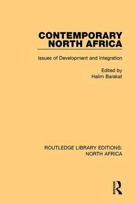 Contemporary North Africa: Issues of Development and Integration - cover