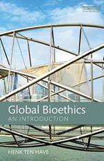 Global Bioethics: An introduction