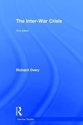 The Inter-War Crisis - Richard Overy - cover