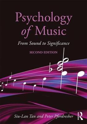 Psychology of Music: From Sound to Significance - Siu-Lan Tan,Peter Pfordresher,Rom Harré - cover