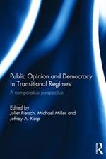 Public Opinion and Democracy in Transitional Regimes: A Comparative Perspective