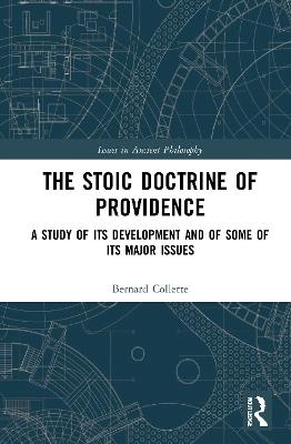The Stoic Doctrine of Providence: A Study of its Development and of Some of its Major Issues - Bernard Collette - cover