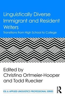 Linguistically Diverse Immigrant and Resident Writers: Transitions from High School to College - cover