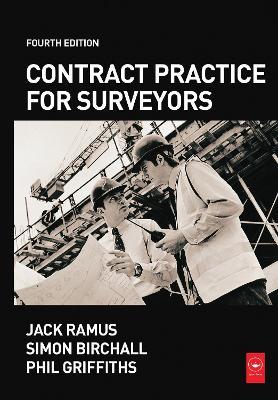 Contract Practice for Surveyors - Simon Birchall,Jack Ramus,Phil Griffiths - cover