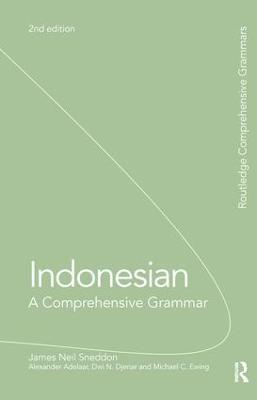 Indonesian: A Comprehensive Grammar - James Neil Sneddon,K Alexander Adelaar,Dwi Djenar - cover