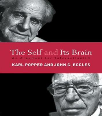 The Self and Its Brain: An Argument for Interactionism - John C. Eccles,Karl Popper - cover