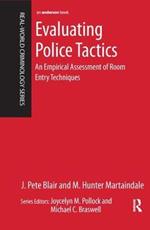 Evaluating Police Tactics: An Empirical Assessment of Room Entry Techniques