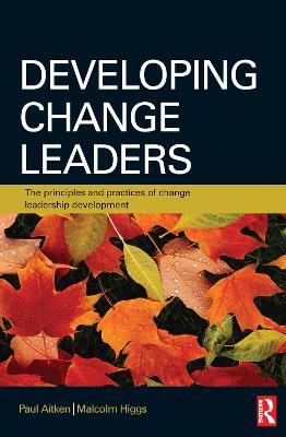 Developing Change Leaders - Paul Aitken,Malcolm Higgs - cover
