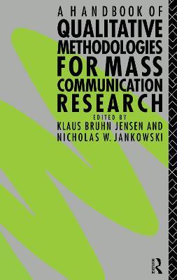 A Handbook of Qualitative Methodologies for Mass Communication Research - cover