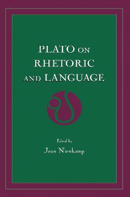 Plato on Rhetoric and Language: Four Key Dialogues - cover
