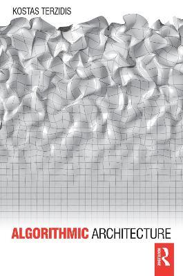 Algorithmic Architecture - Kostas Terzidis - cover