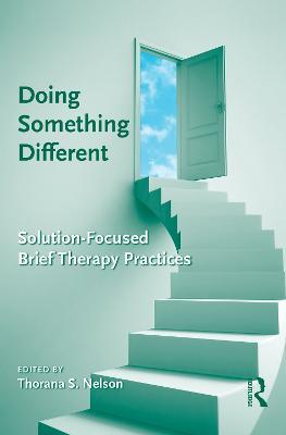 Doing Something Different: Solution-Focused Brief Therapy Practices - cover