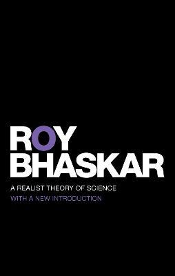 A Realist Theory of Science - Roy Bhaskar - cover